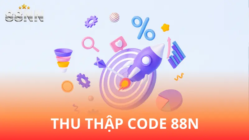 Cách nào để thu thập Code 88nn mới nhất?